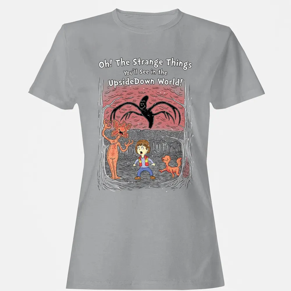 Youâ€™ll See In The Upsidedown World! Women's T-shirt - 15