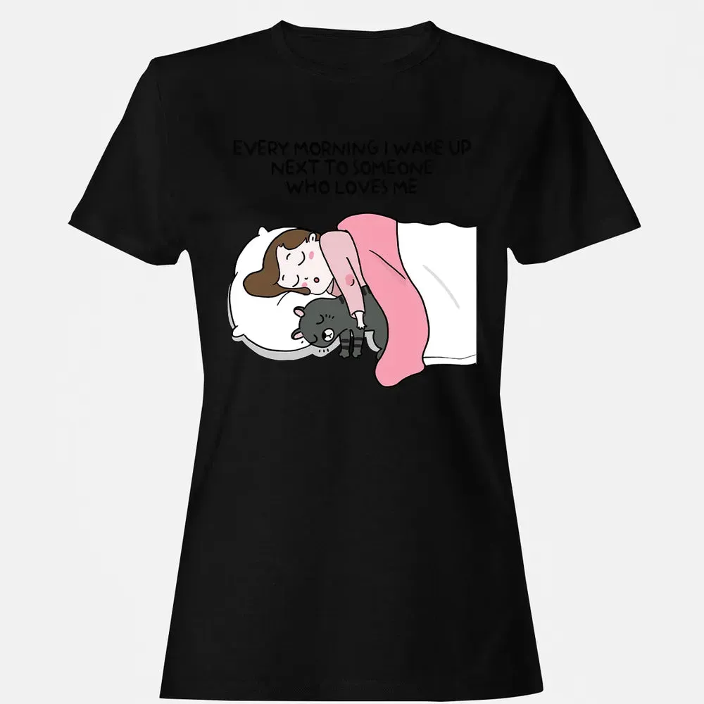 Wake Up Next To Someone Who Loves Me Women's T-shirt - 16