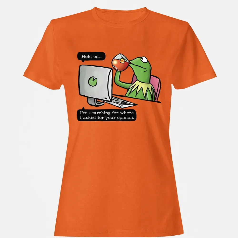 Ask For Your Opinion Women's T-shirt - 11