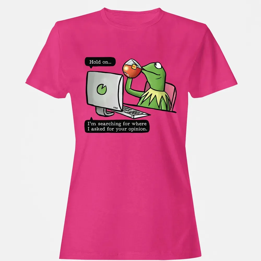 Ask For Your Opinion Women's T-shirt - 6