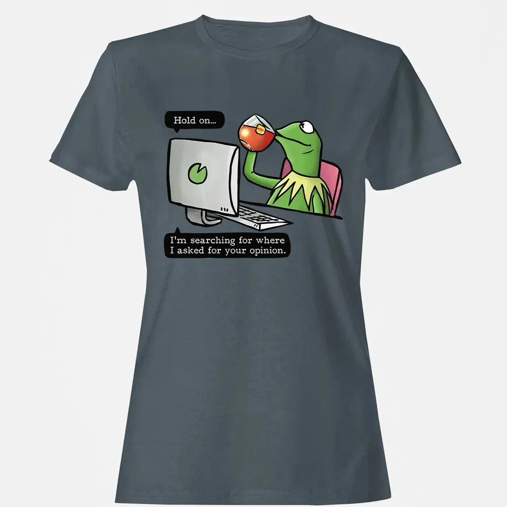 Ask For Your Opinion Women's T-shirt - 3