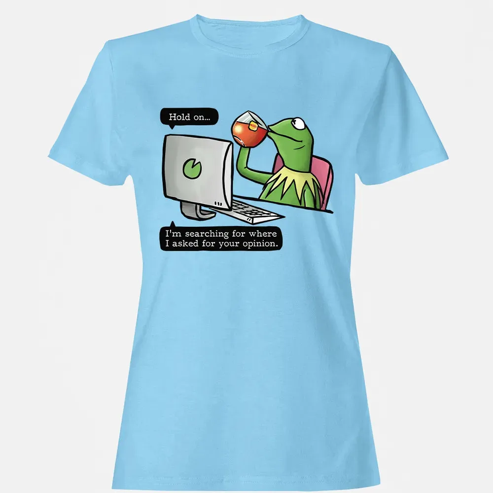 Ask For Your Opinion Women's T-shirt - 8