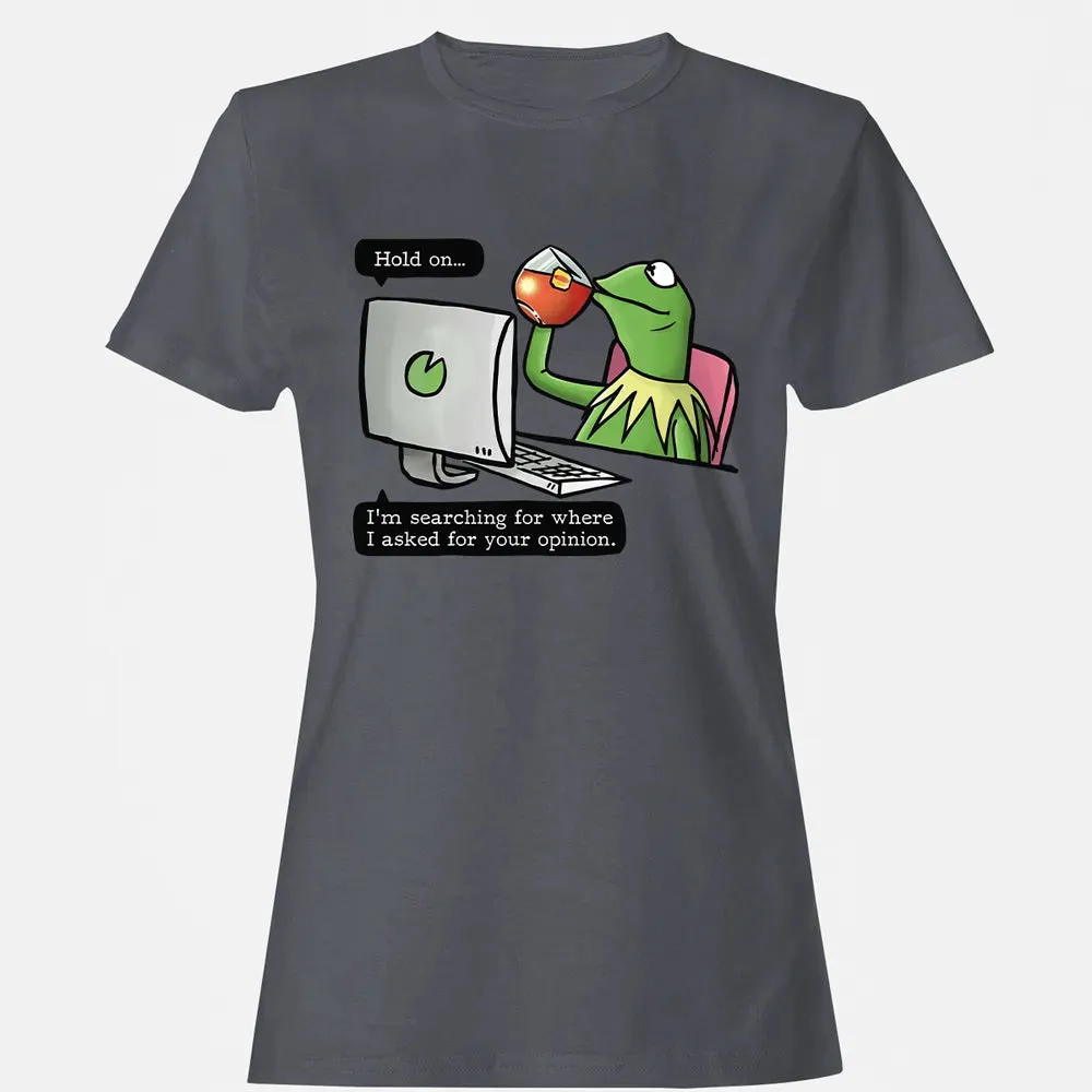 Ask For Your Opinion Women's T-shirt - 5