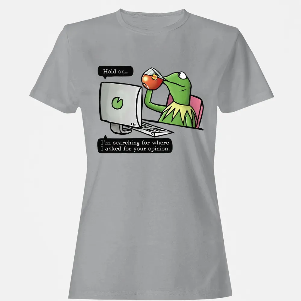 Ask For Your Opinion Women's T-shirt - 15