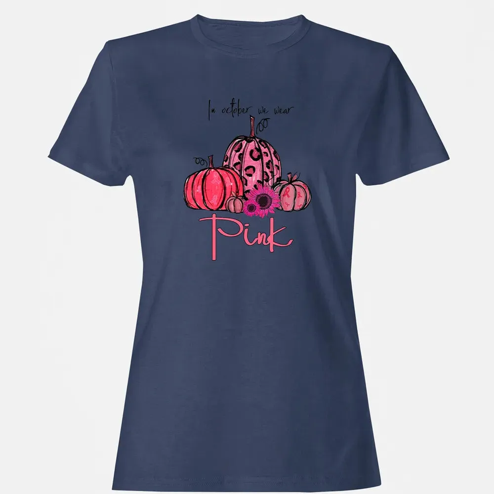 In October We Wear Pink Pumpkin Breast Cancer Halloween Women's T-shirt - 10