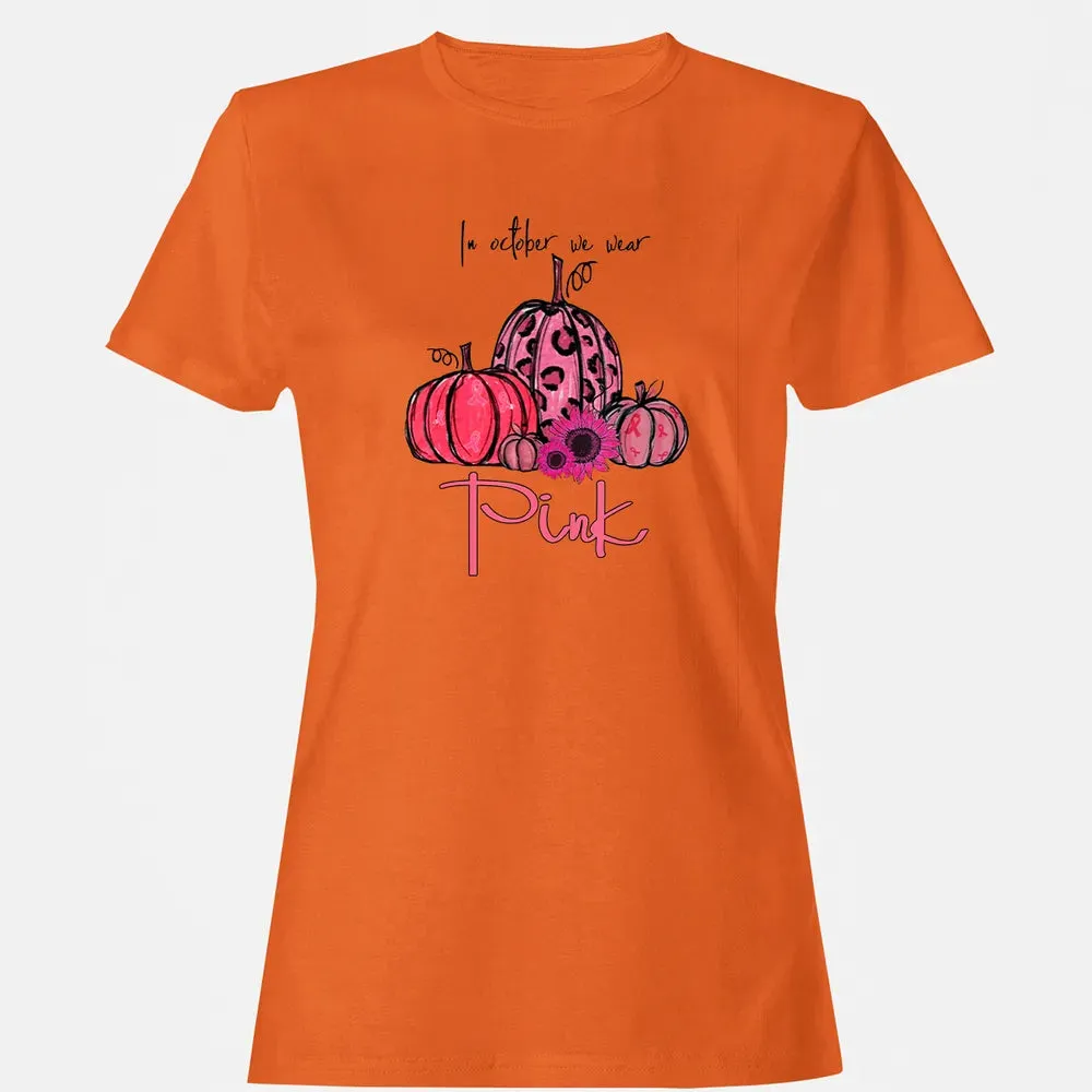 In October We Wear Pink Pumpkin Breast Cancer Halloween Women's T-shirt - 11