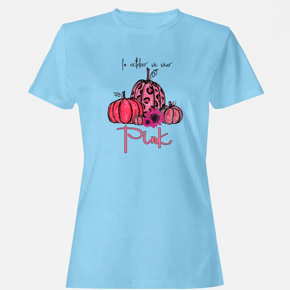 In October We Wear Pink Pumpkin Breast Cancer Halloween Women's T-shirt - 8