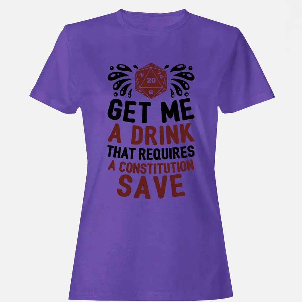 Get Me A Drink Women's T-shirt - 12