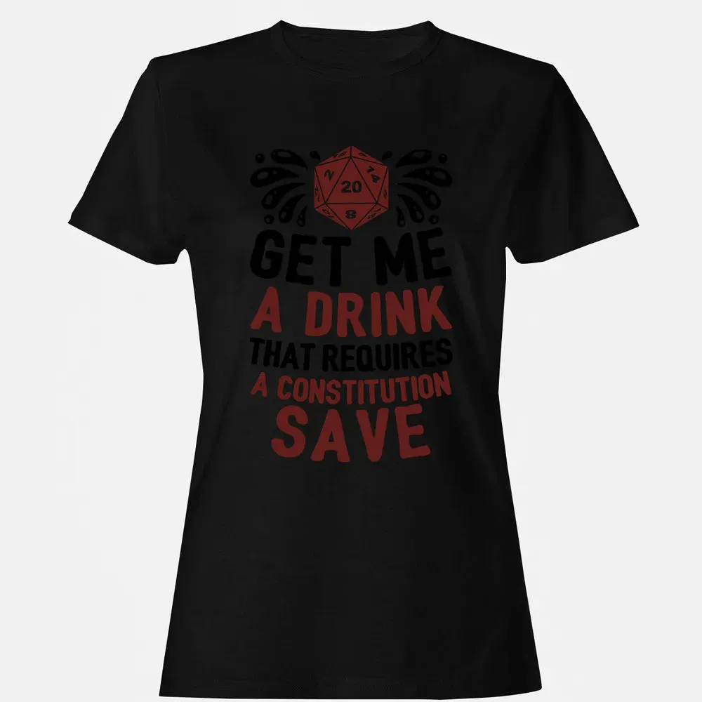 Get Me A Drink Women's T-shirt - 16