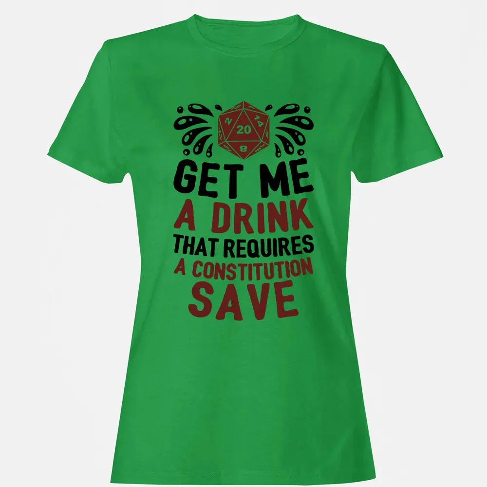 Get Me A Drink Women's T-shirt - 7