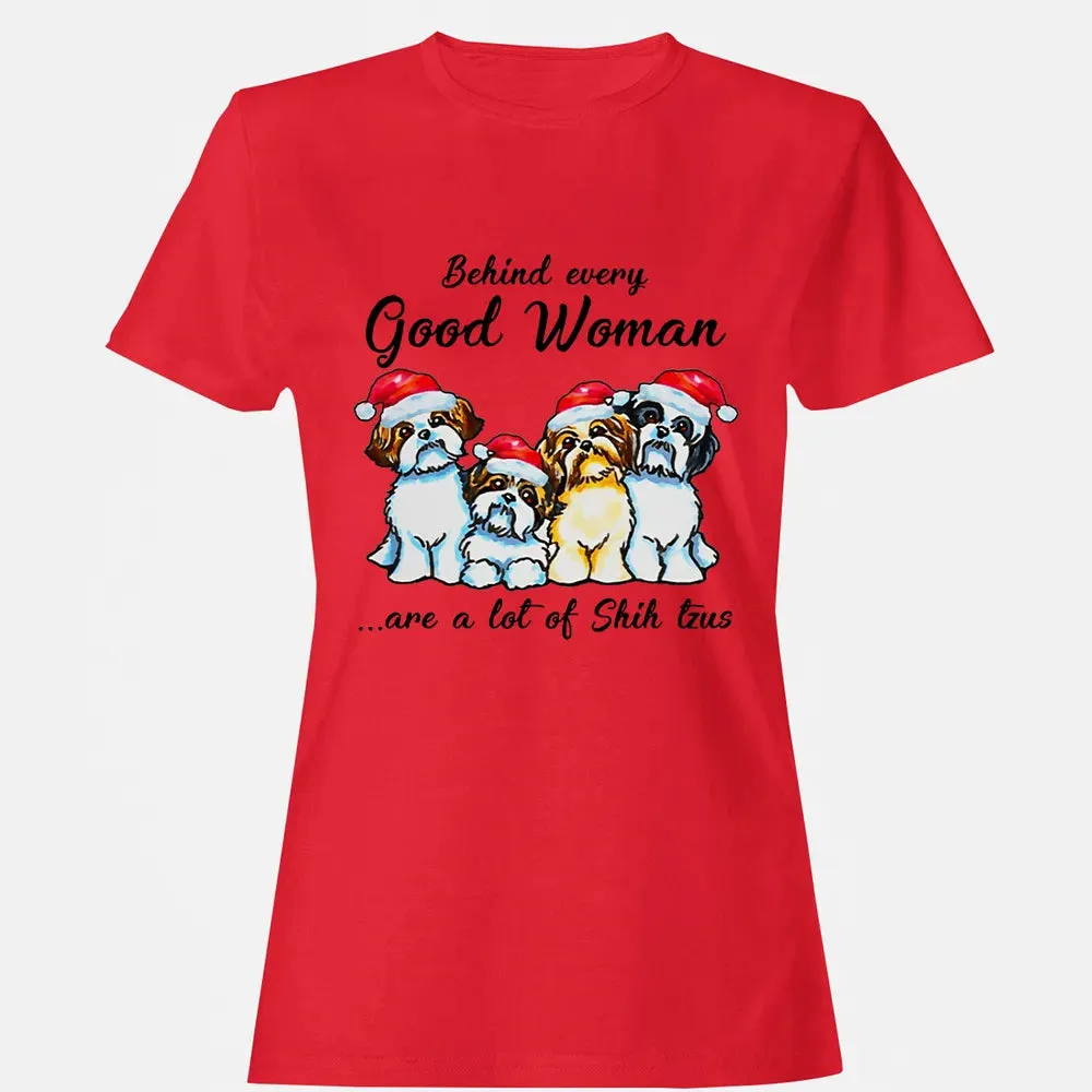 Behind every Good Woman are a lot of Shih Tzu Women's T-shirt - 13