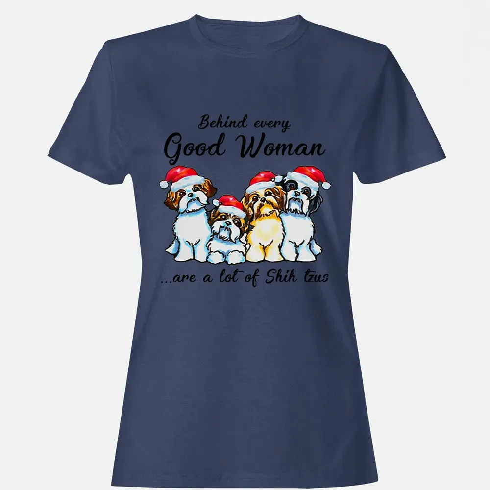 Behind every Good Woman are a lot of Shih Tzu Women's T-shirt - 10