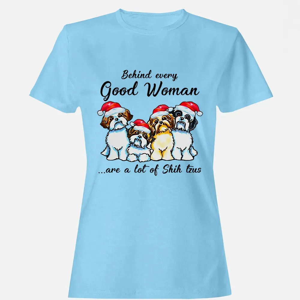 Behind every Good Woman are a lot of Shih Tzu Women's T-shirt - 8