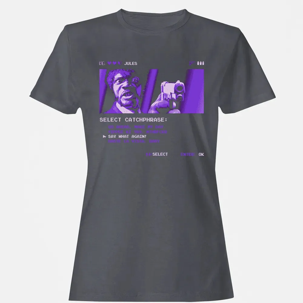 Say What Again Women's T-shirt - 5
