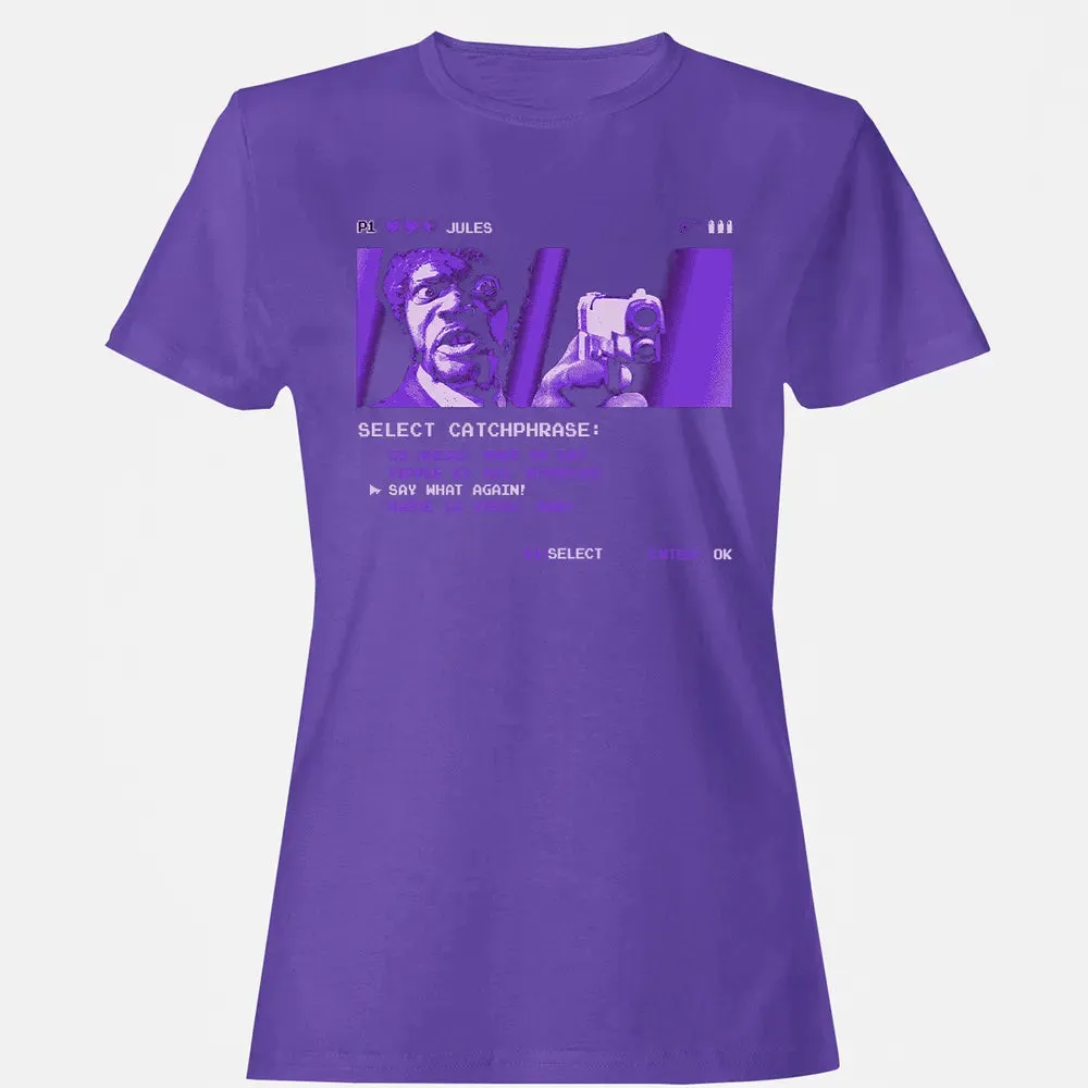 Say What Again Women's T-shirt - 12