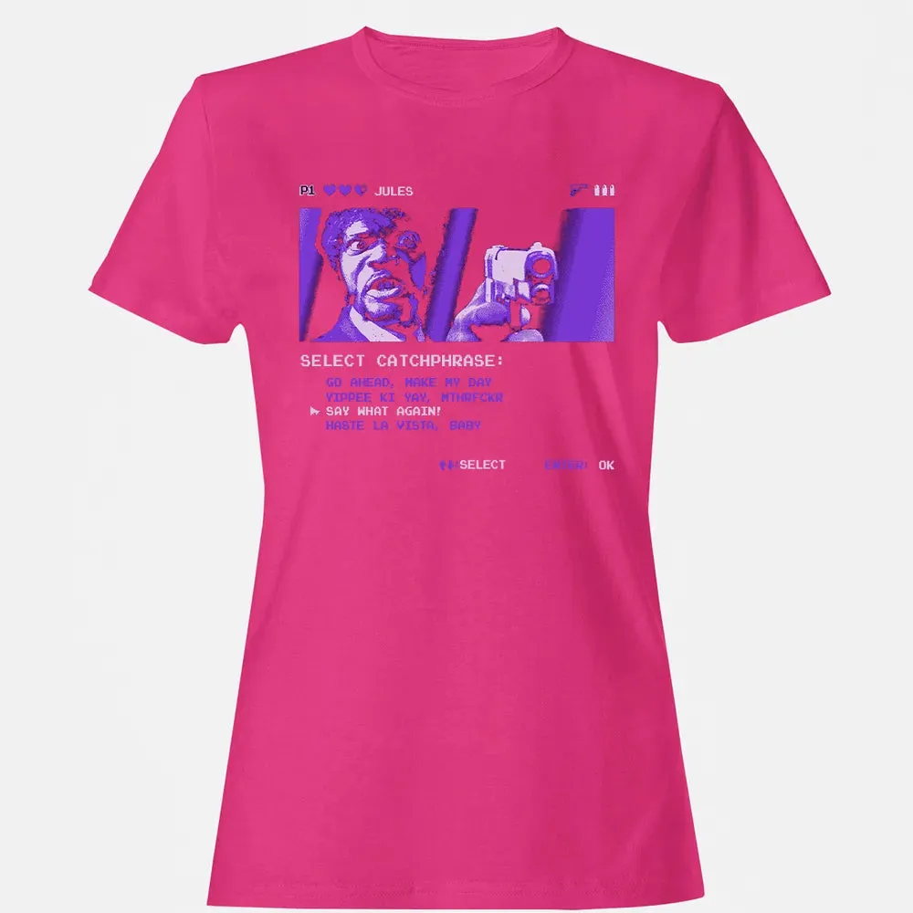 Say What Again Women's T-shirt - 6