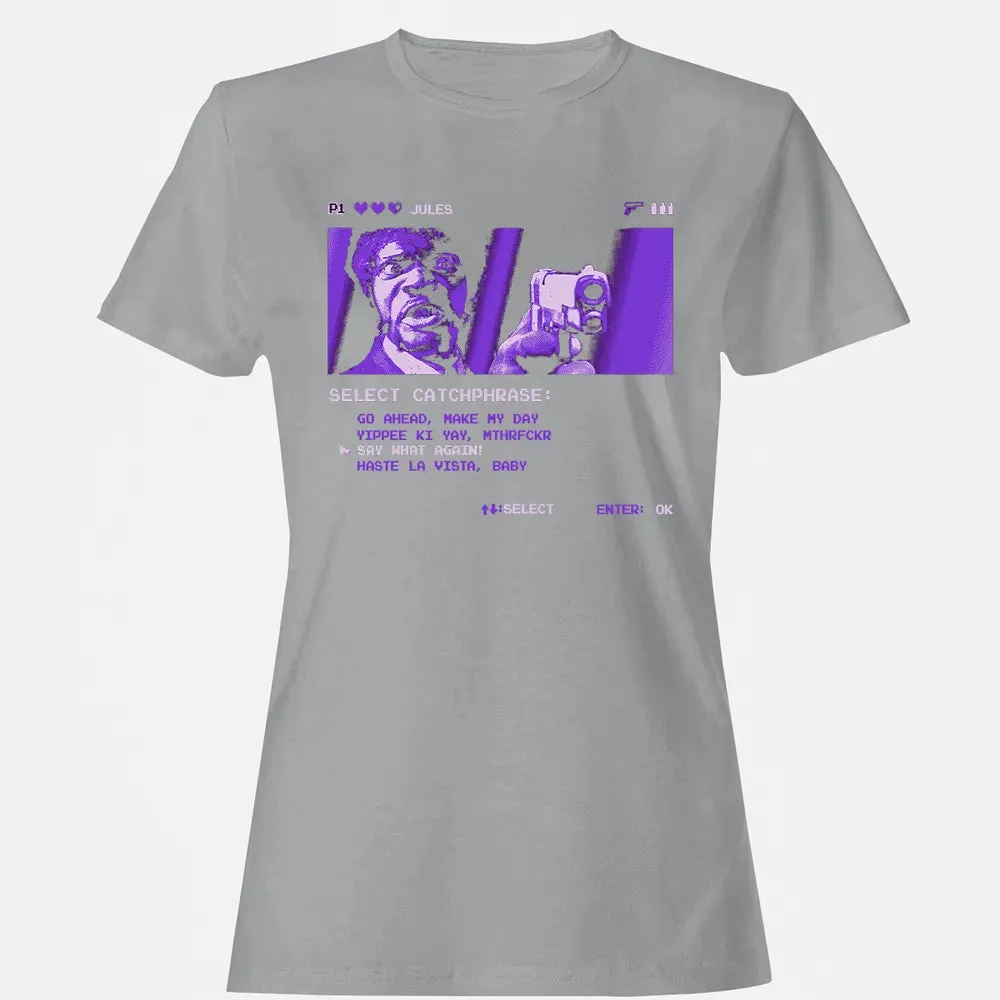 Say What Again Women's T-shirt - 15