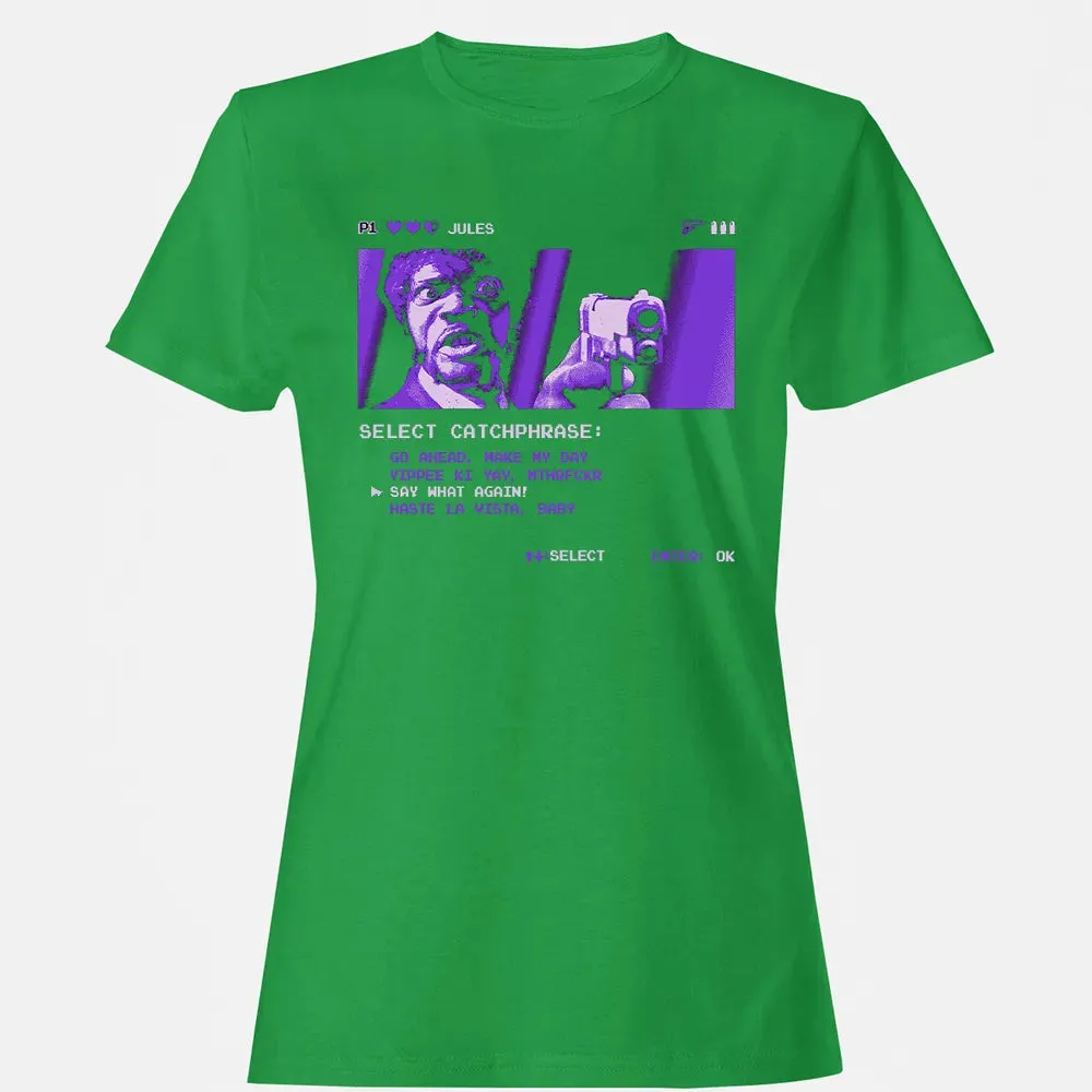 Say What Again Women's T-shirt - 7