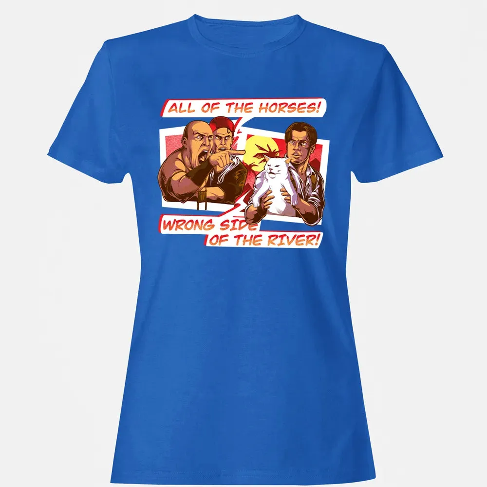 All Of The Horses! Wrong Side Of The River! Women's T-shirt - 14