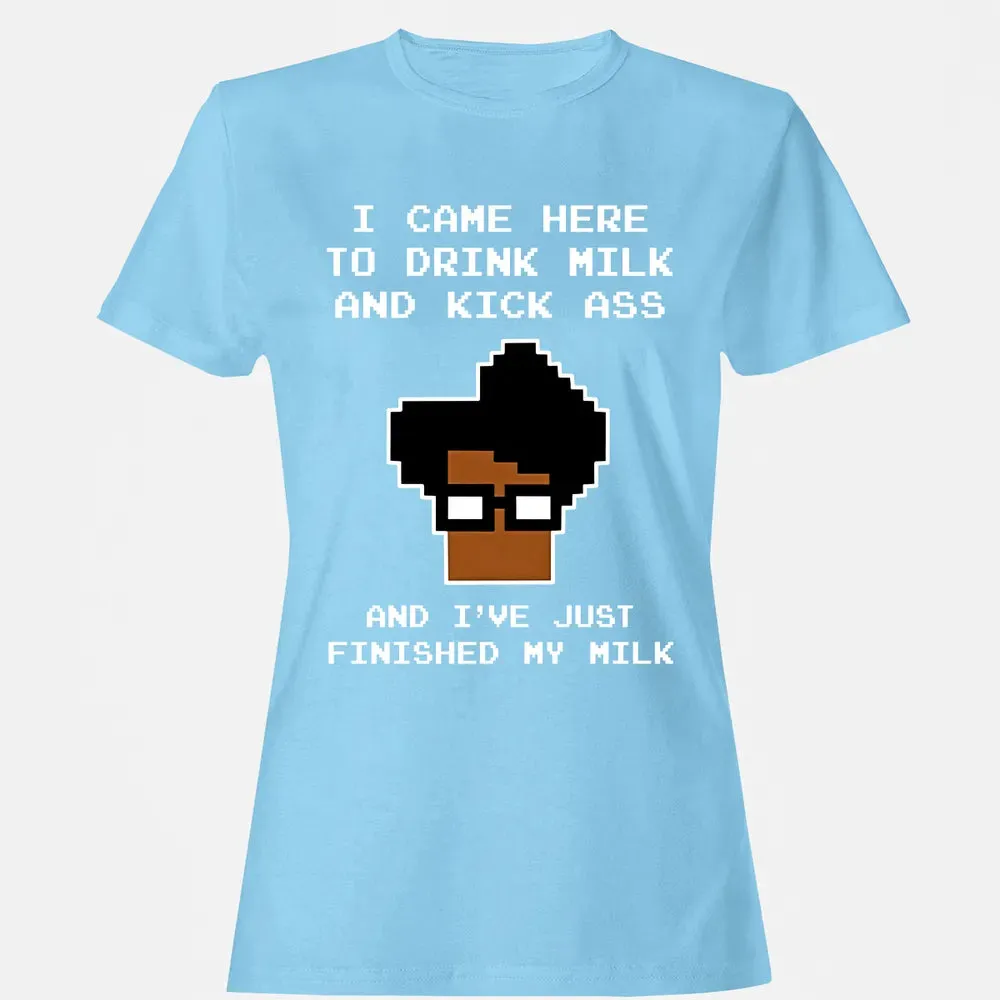 I came here to... Women's T-shirt - 8