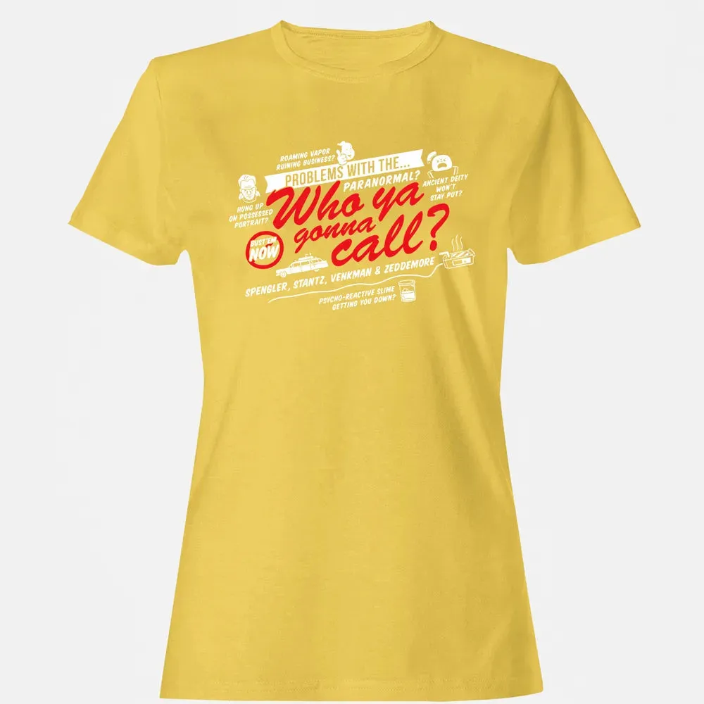 Who ya gonna call? Women's T-shirt - 4