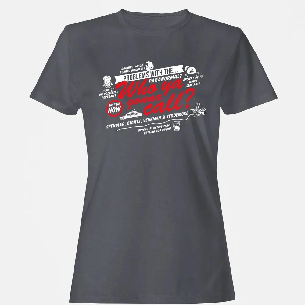 Who ya gonna call? Women's T-shirt - 5