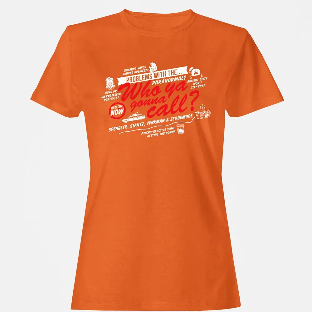 Who ya gonna call? Women's T-shirt - 11