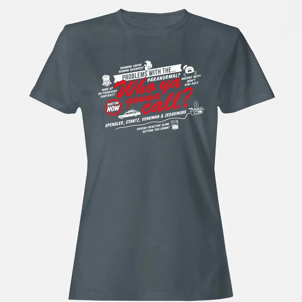 Who ya gonna call? Women's T-shirt - 3