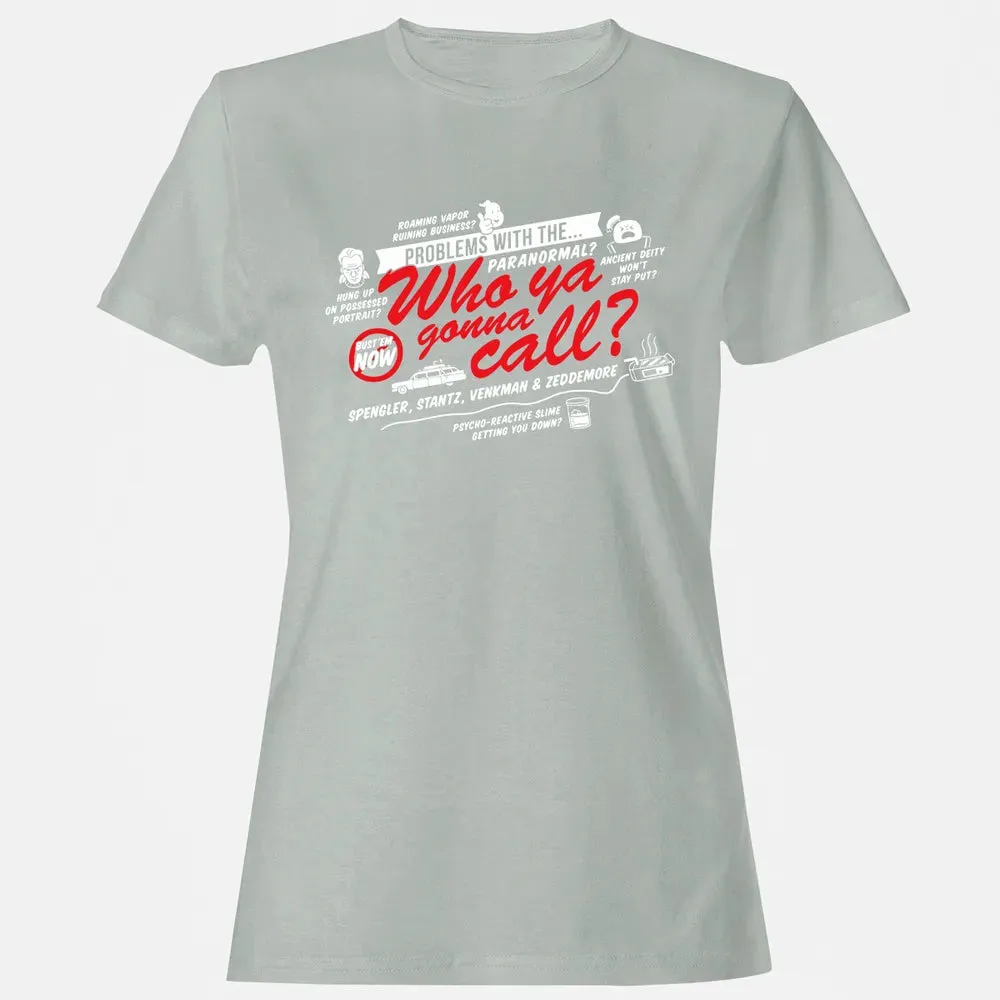 Who ya gonna call? Women's T-shirt - 2