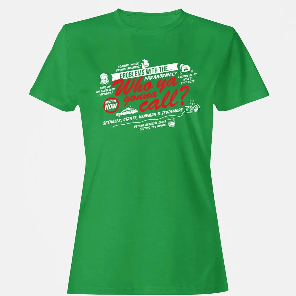 Who ya gonna call? Women's T-shirt - 7