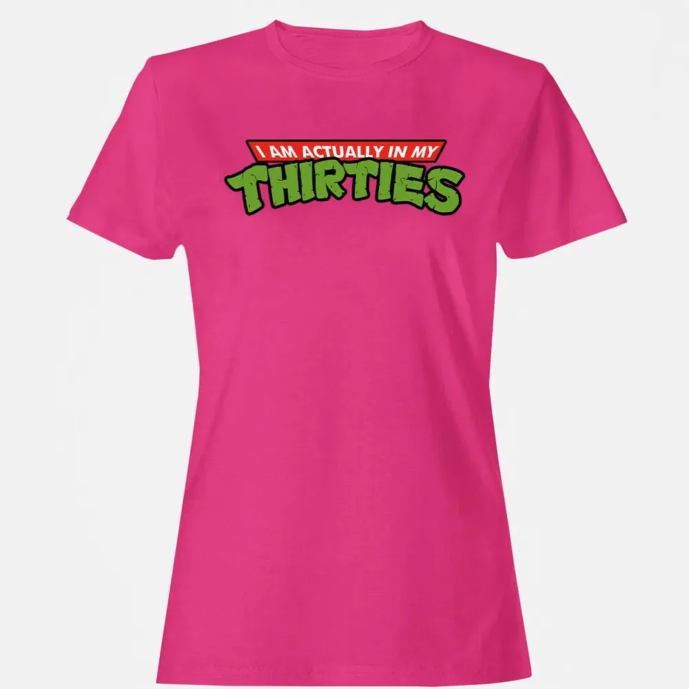 In My Thirties Women's T-shirt - 6