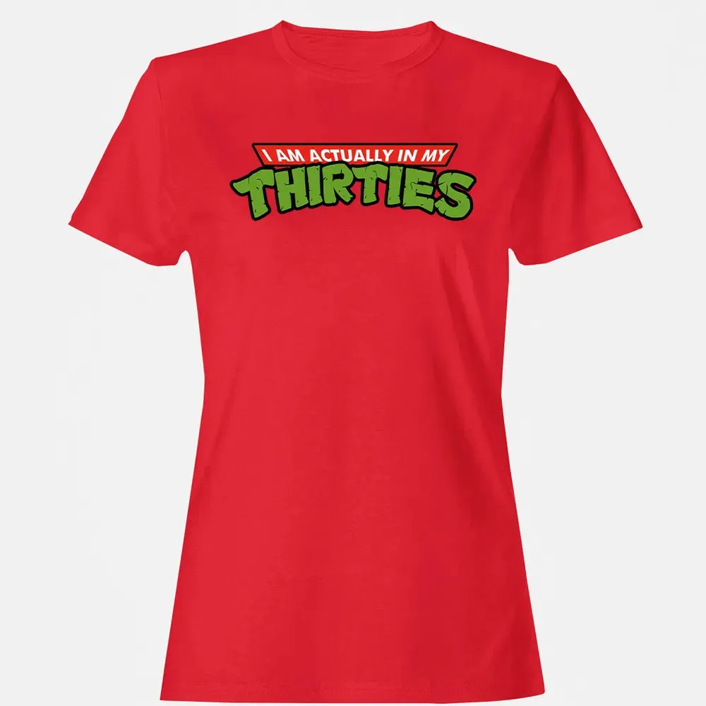 In My Thirties Women's T-shirt - 13