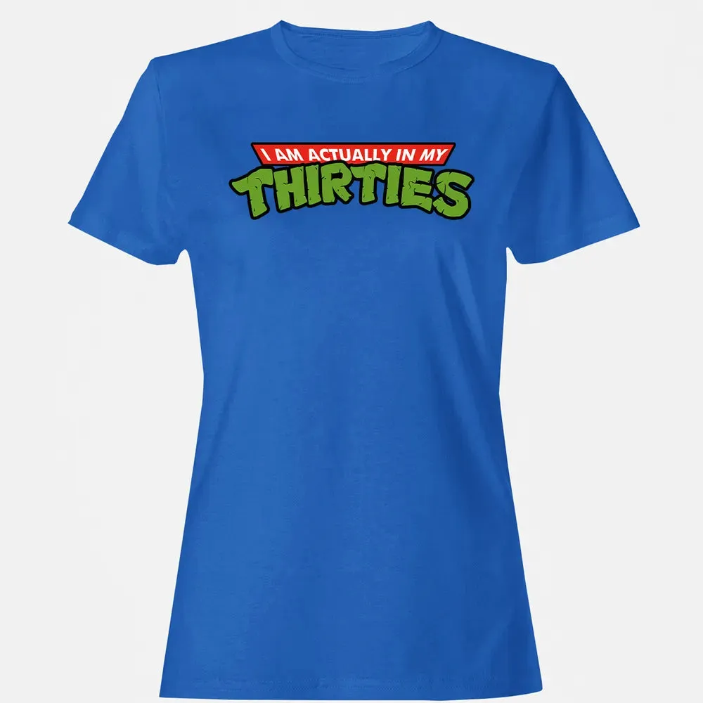 In My Thirties Women's T-shirt - 14