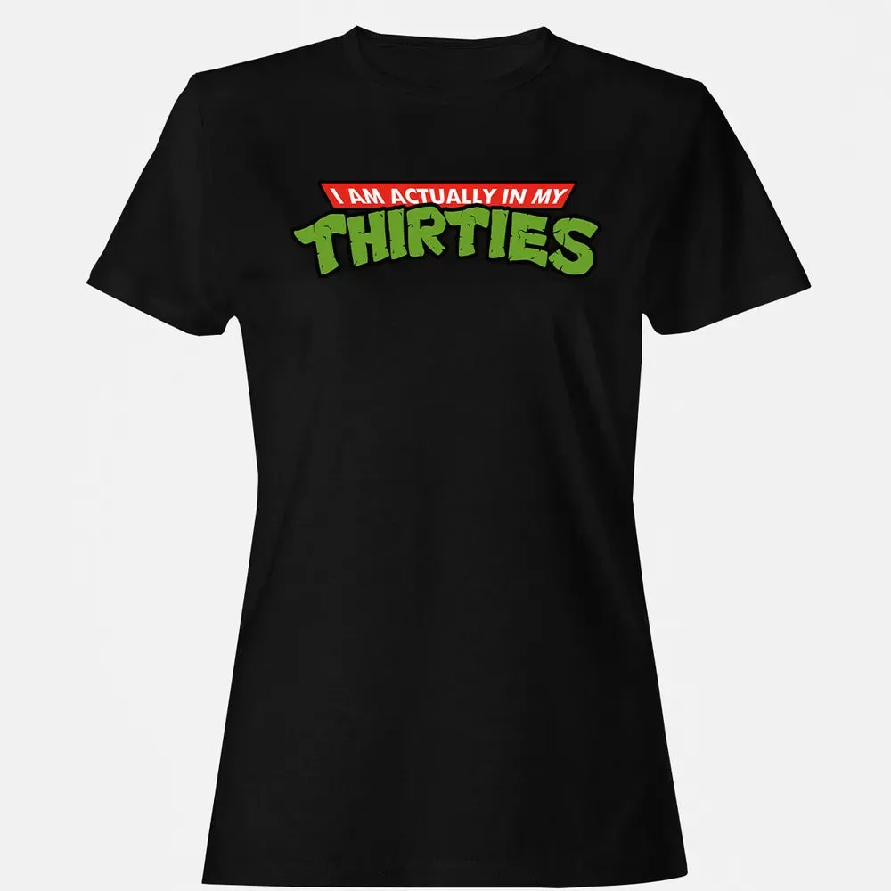 In My Thirties Women's T-shirt - 16