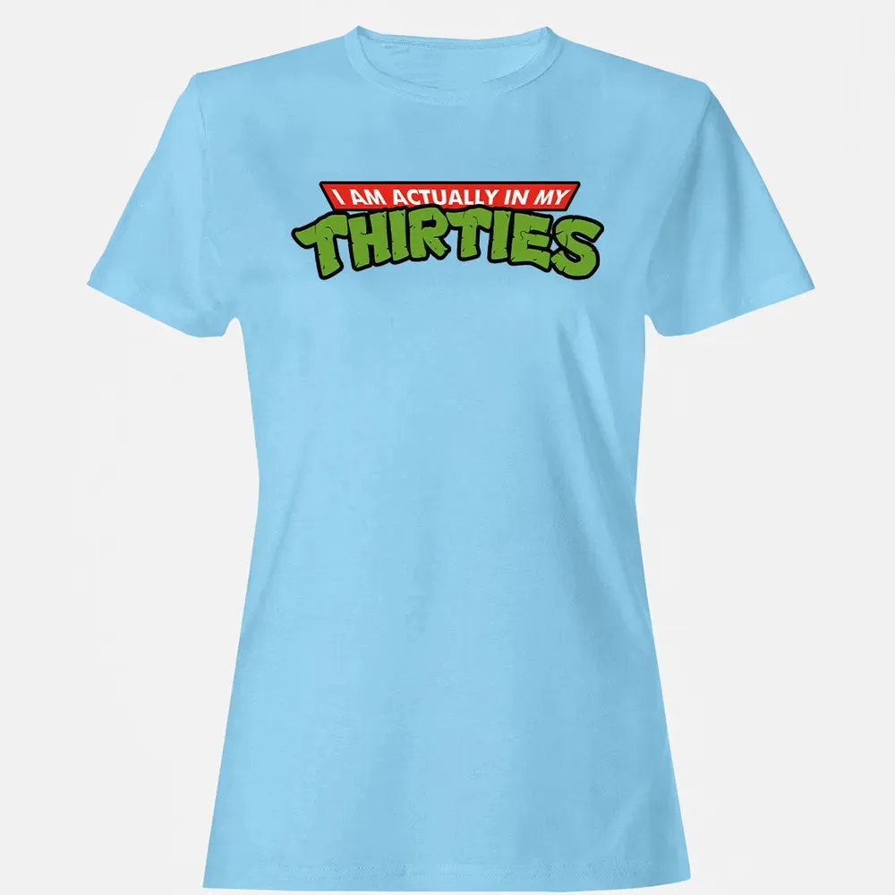 In My Thirties Women's T-shirt - 8