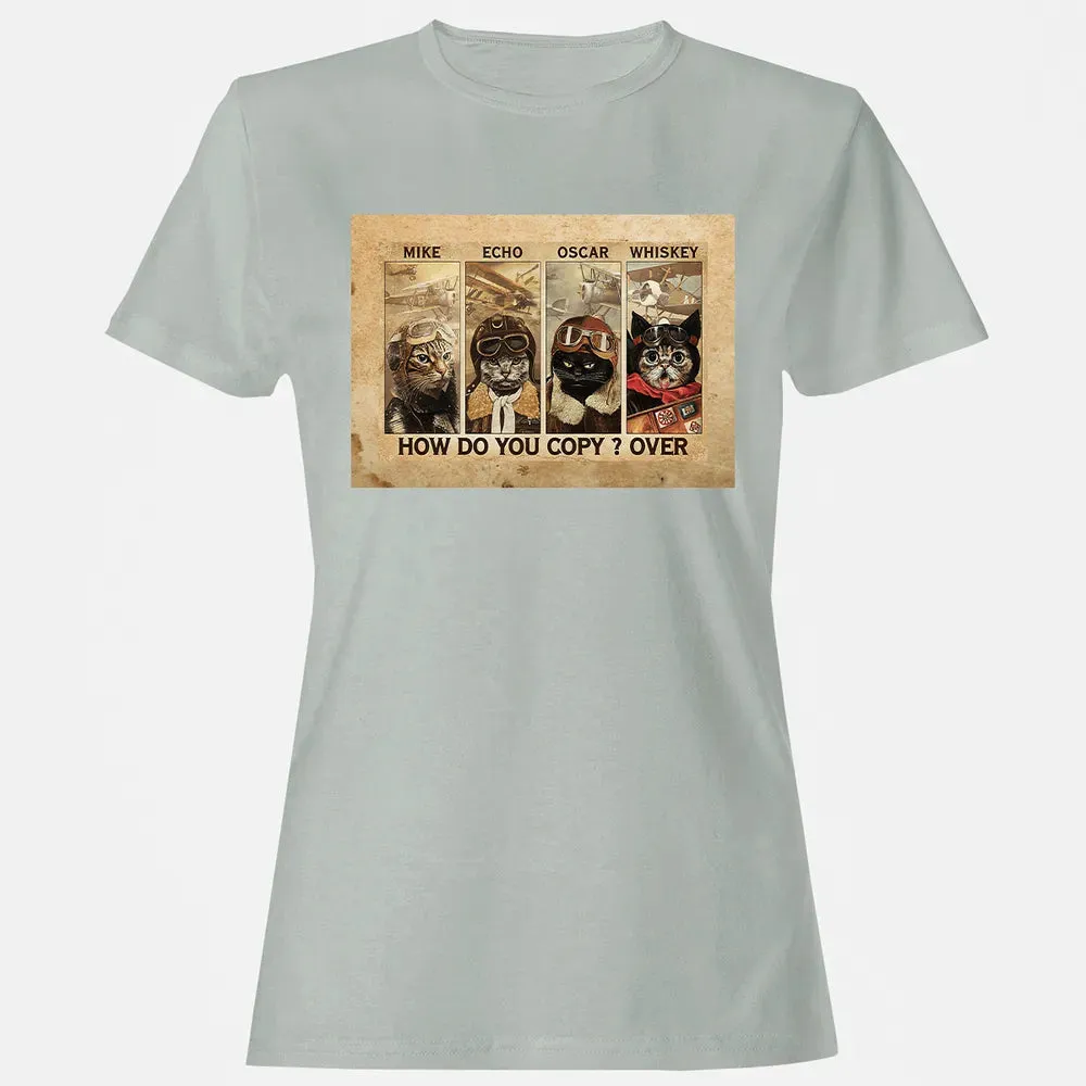Mike Echo Oscar Whiskey How Do You Copy ? Over Women's T-shirt - 2
