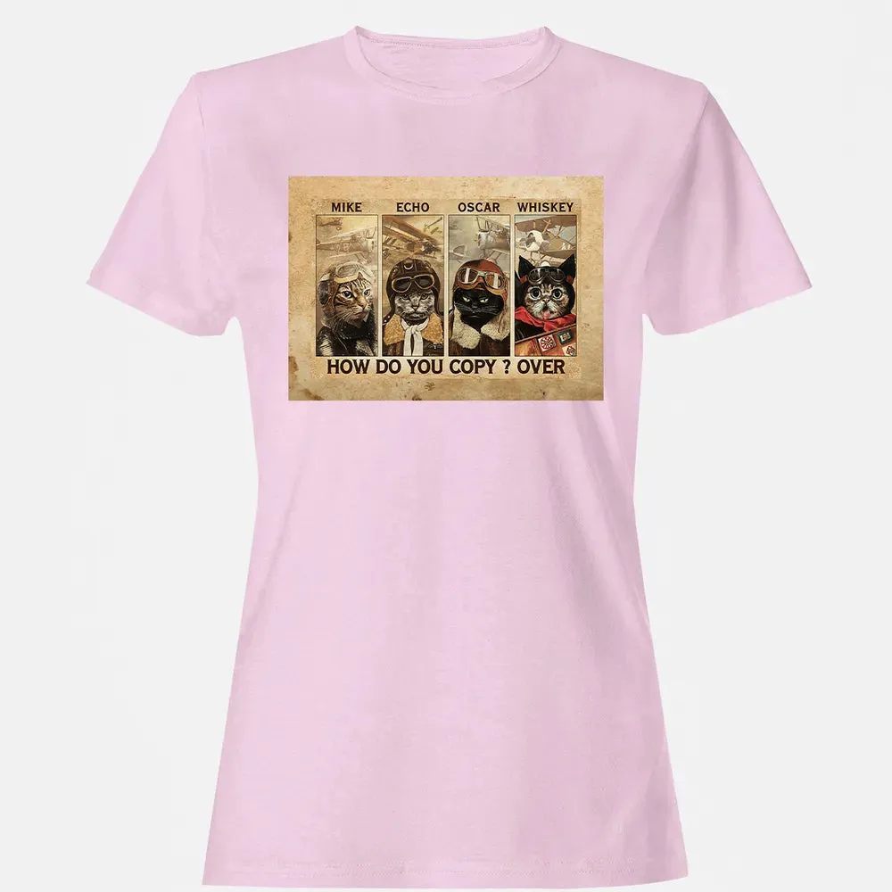Mike Echo Oscar Whiskey How Do You Copy ? Over Women's T-shirt - 9