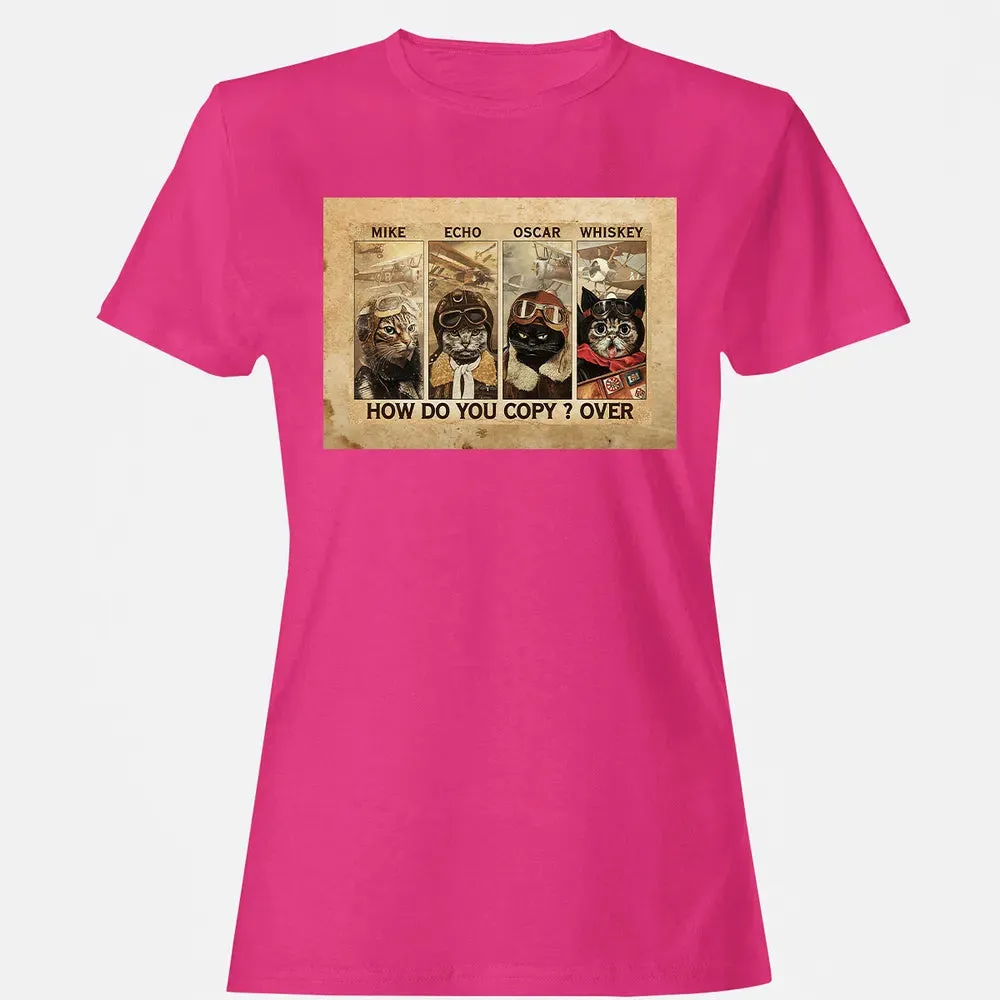 Mike Echo Oscar Whiskey How Do You Copy ? Over Women's T-shirt - 6