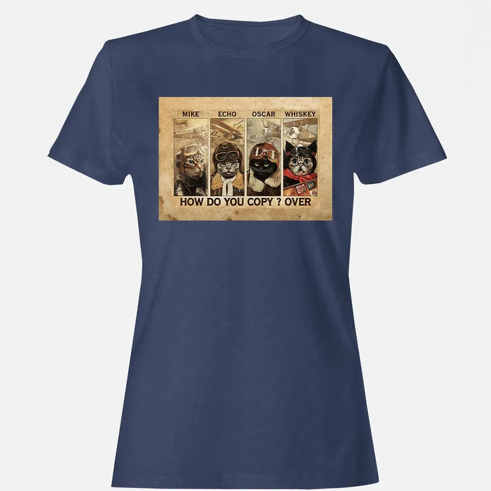 Mike Echo Oscar Whiskey How Do You Copy ? Over Women's T-shirt - 10