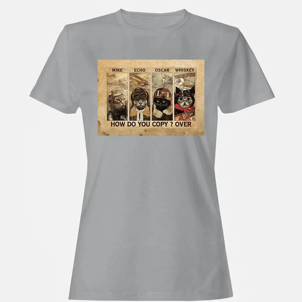 Mike Echo Oscar Whiskey How Do You Copy ? Over Women's T-shirt - 15