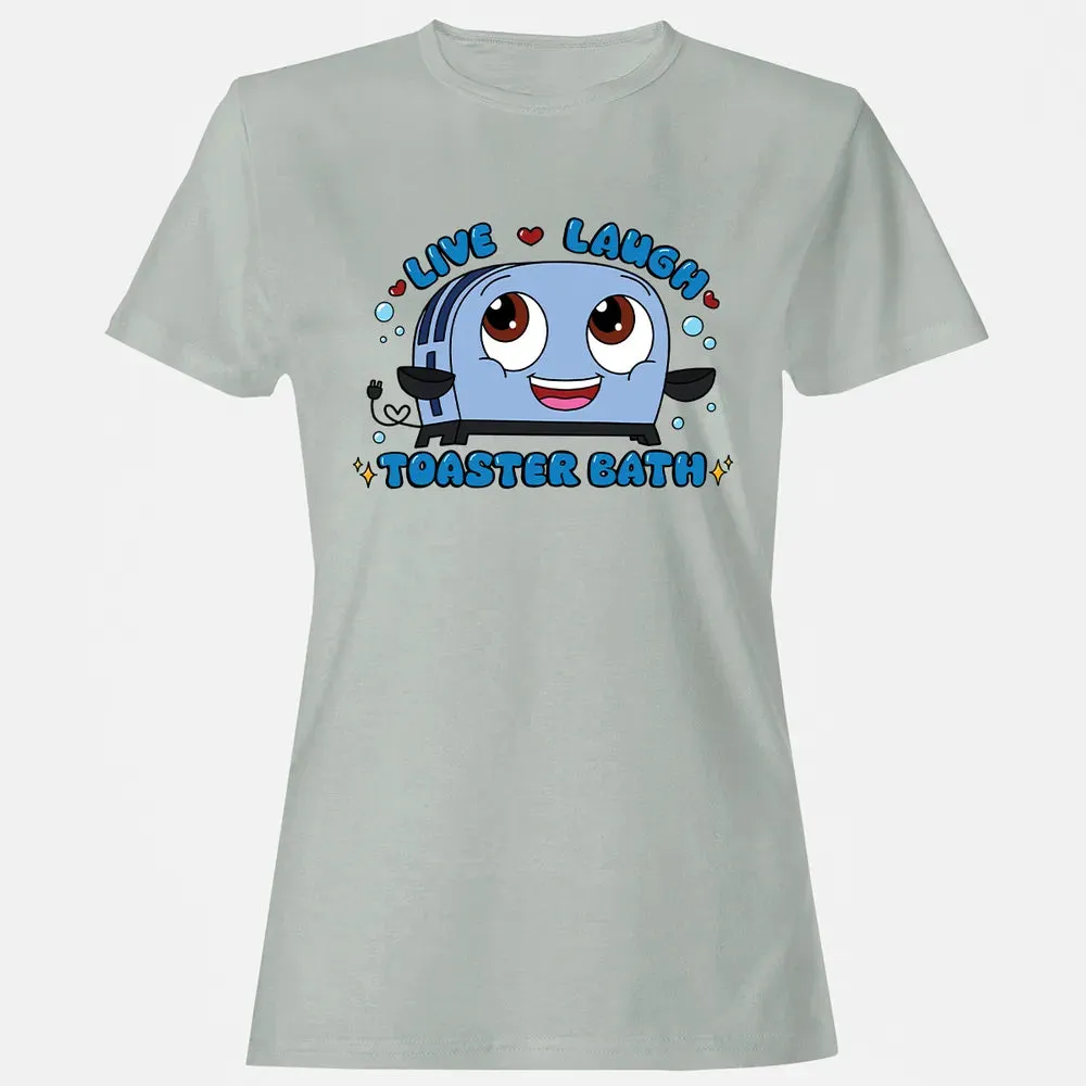 Live Laugh Toaster Bath Women's T-shirt - 2