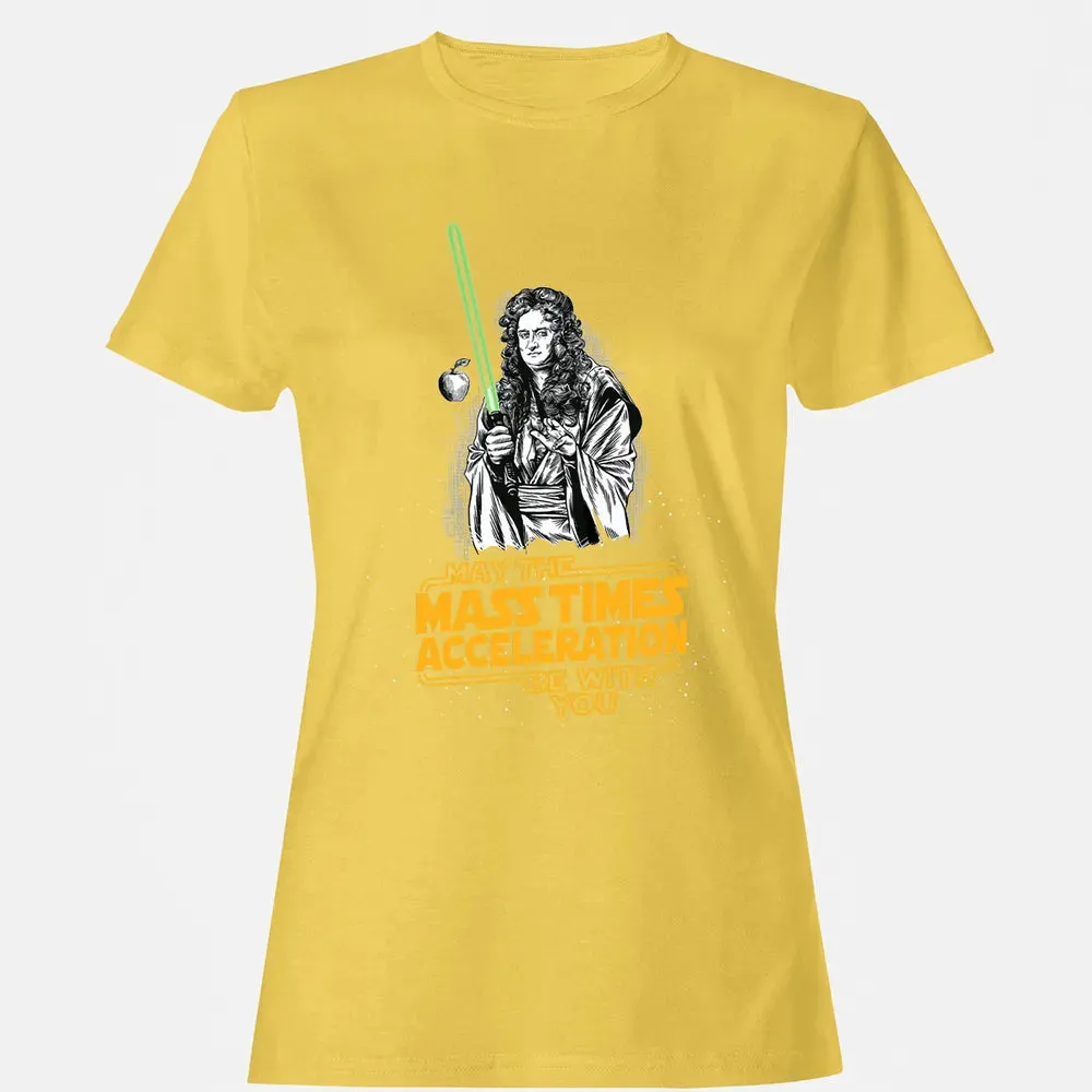 May The Mass Times Acceleration Be With You Women's T-shirt - 4