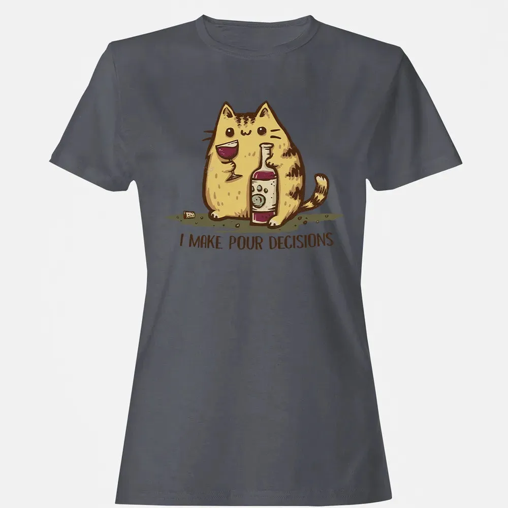 Pour Decisions Women's T-shirt - 5