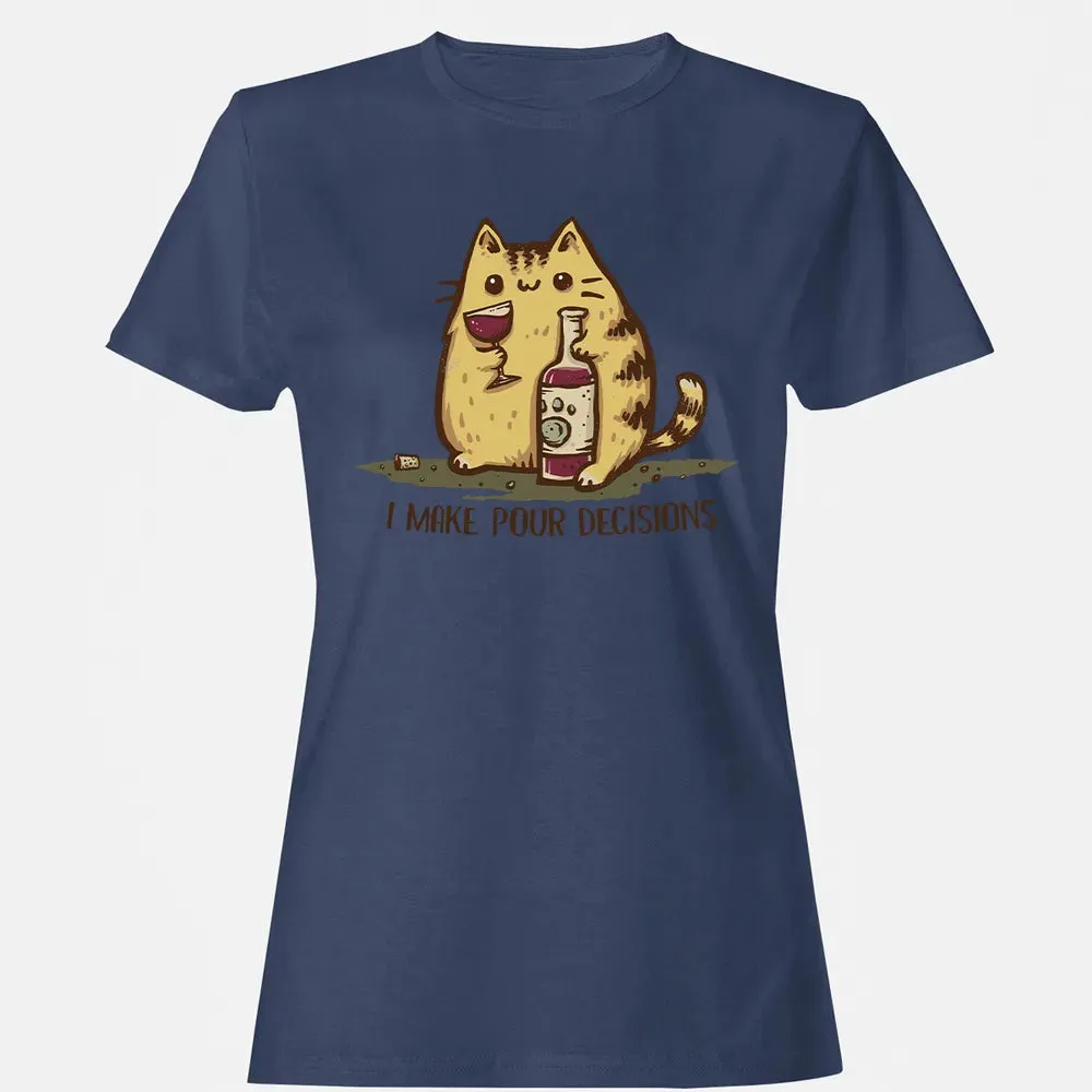 Pour Decisions Women's T-shirt - 10