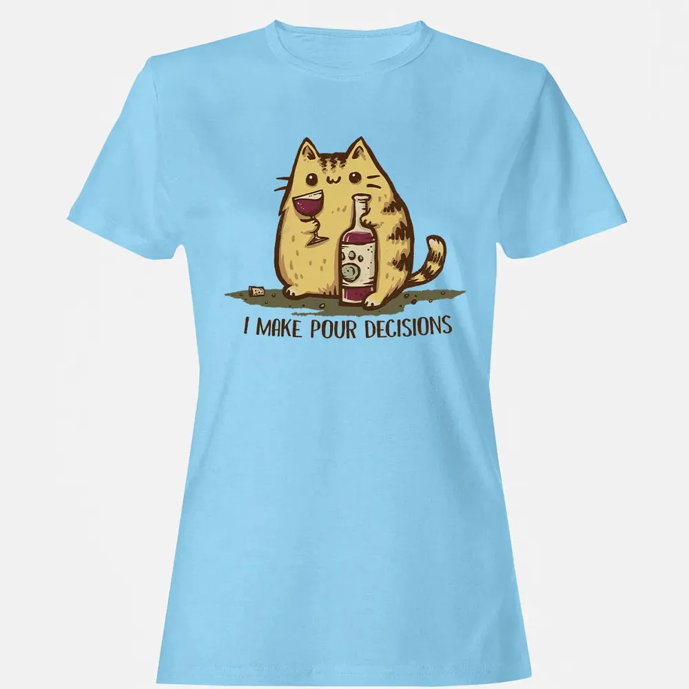 Pour Decisions Women's T-shirt - 8