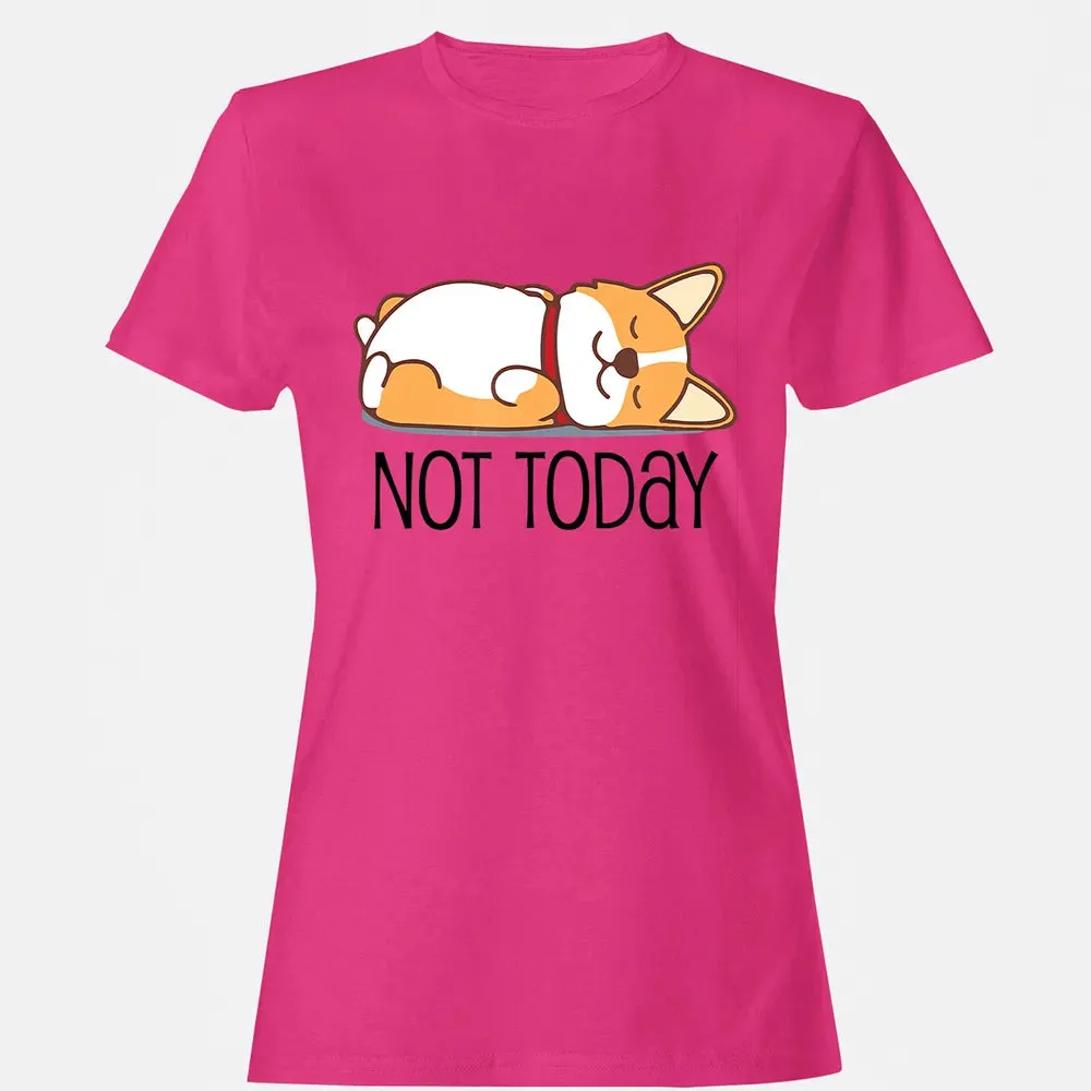 Cute Corgi Gift Funny Dog Lover Not Today Lazy Animal Women's T-shirt - 6