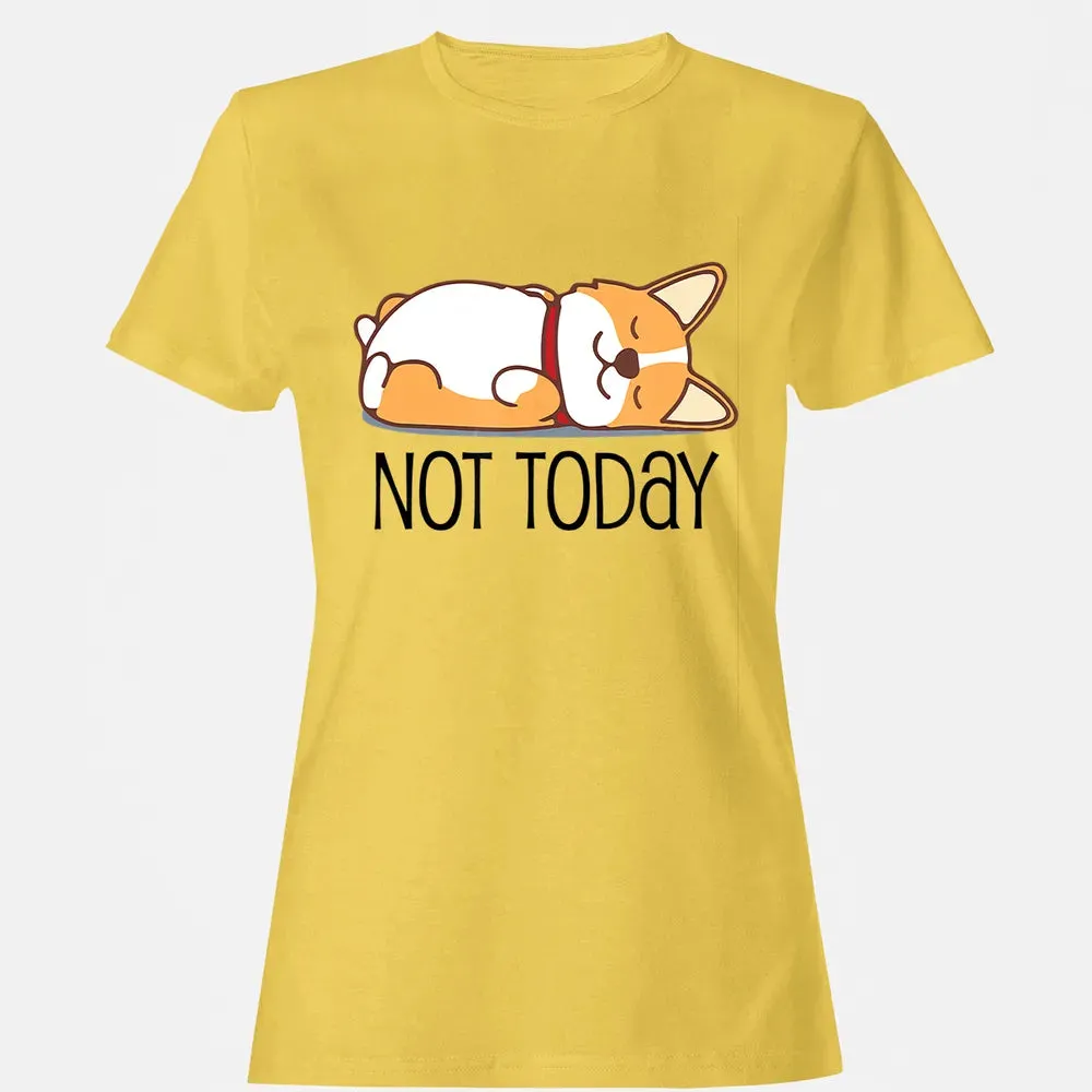 Cute Corgi Gift Funny Dog Lover Not Today Lazy Animal Women's T-shirt - 4