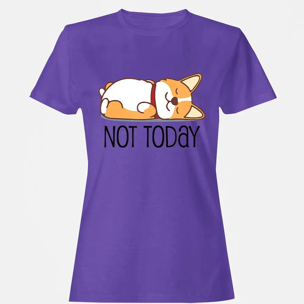 Cute Corgi Gift Funny Dog Lover Not Today Lazy Animal Women's T-shirt - 12