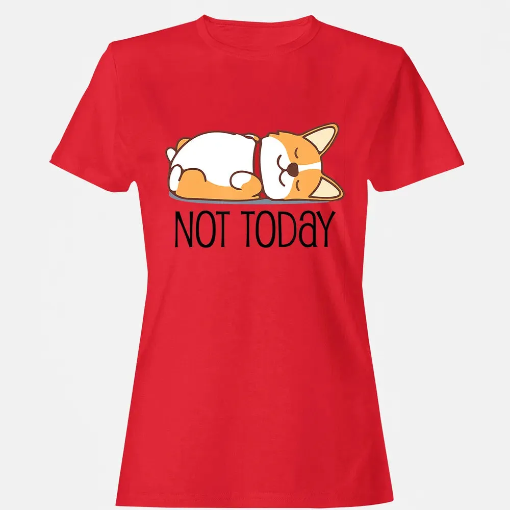 Cute Corgi Gift Funny Dog Lover Not Today Lazy Animal Women's T-shirt - 13