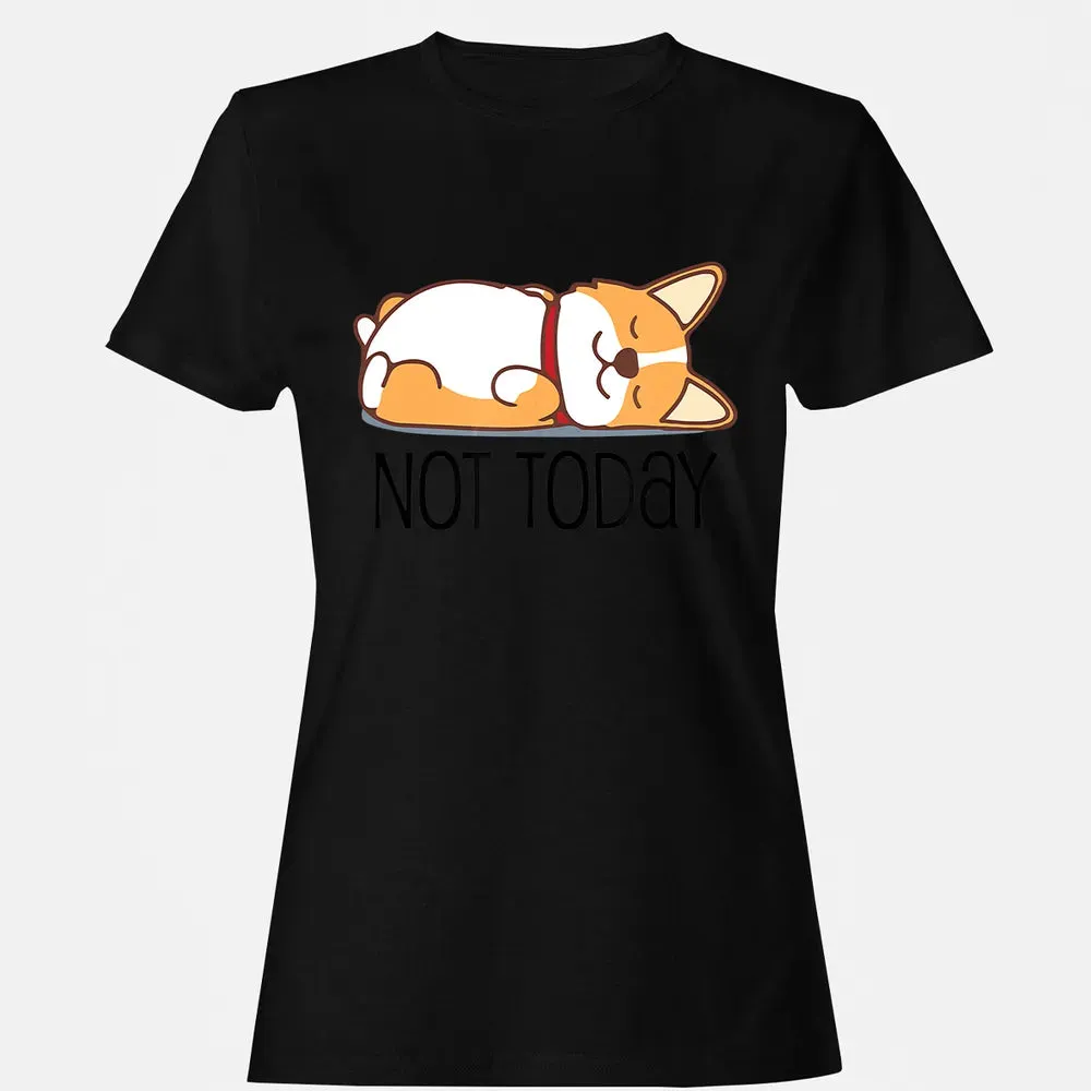 Cute Corgi Gift Funny Dog Lover Not Today Lazy Animal Women's T-shirt - 16